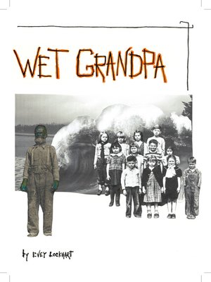 cover image of Wet Grandpa